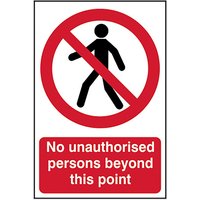 Self-Adhesive PVC "No Unauthorised Persons..." Sign 200mm x 300mm