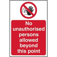 Self-Adhesive Vinyl "No Unauthorised Persons…" Sign 200mm x 300mm