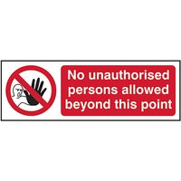 PVC "No Unauthorised Persons Allowed…" Sign 300mm x 100mm