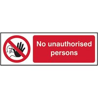 PVC "No Unauthorised Persons" Sign 600mm x 200mm
