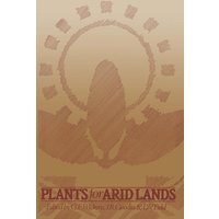 Plants for Arid Lands Plants for Arid Lands
