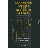 Instrumental Analysis in the Biological Sciences Instrumental Analysis in the Biological Sciences