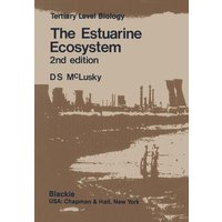 The Estuarine Ecosystem The Estuarine Ecosystem