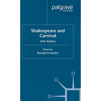 Shakespeare and Carnival Shakespeare and Carnival
