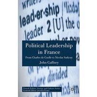Political Leadership in France Political Leadership in France