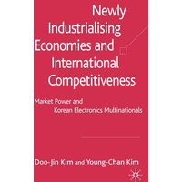Newly Industrialising Economies and International Competitiveness Newly Industrialising Economies and International Competitiveness