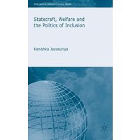 Statecraft, Welfare and the Politics of Inclusion Statecraft, Welfare and the Politics of Inclusion