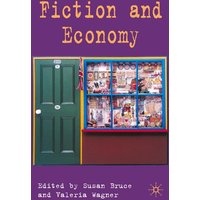 Fiction and Economy Fiction and Economy