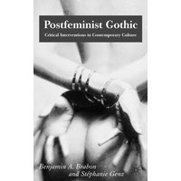 Postfeminist Gothic Postfeminist Gothic