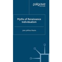 Myths of Renaissance Individualism Myths of Renaissance Individualism