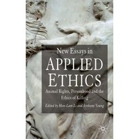 New Essays in Applied Ethics New Essays in Applied Ethics