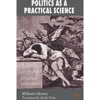 Politics as a Practical Science Politics as a Practical Science