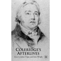 Coleridge’s Afterlives Coleridge’s Afterlives