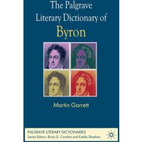The Palgrave Literary Dictionary of Byron The Palgrave Literary Dictionary of Byron