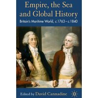 Empire, The Sea and Global History Empire, The Sea and Global History