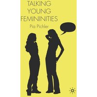 Talking Young Femininities Talking Young Femininities