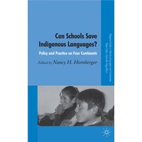 Can Schools Save Indigenous Languages? Can Schools Save Indigenous Languages?