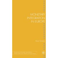 Monetary Integration in Europe Monetary Integration in Europe