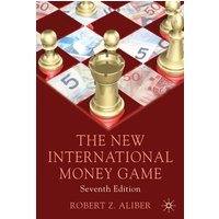 The New International Money Game The New International Money Game