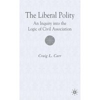 The Liberal Polity The Liberal Polity