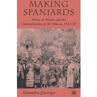 Making Spaniards Making Spaniards