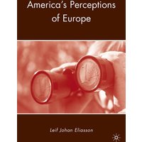 America’s Perceptions of Europe America’s Perceptions of Europe