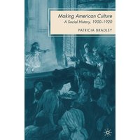 Making American Culture Making American Culture