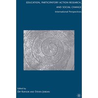 Education, Participatory Action Research, and Social Change Education, Participatory Action Research, and Social Change