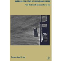 American Post-Conflict Educational Reform American Post-Conflict Educational Reform