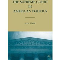 The Supreme Court in American Politics The Supreme Court in American Politics
