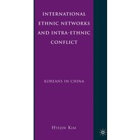 International Ethnic Networks and Intra-Ethnic Conflict International Ethnic Networks and Intra-Ethnic Conflict