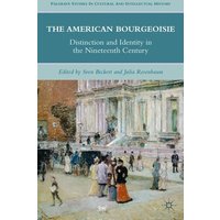 The American Bourgeoisie The American Bourgeoisie