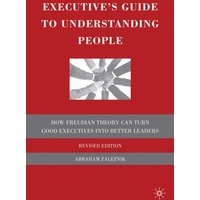 Executive’s Guide to Understanding People Executive’s Guide to Understanding People