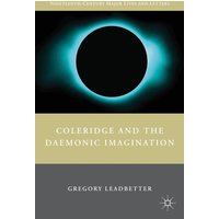 Coleridge and the Daemonic Imagination Coleridge and the Daemonic Imagination