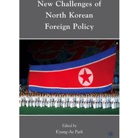 New Challenges of North Korean Foreign Policy New Challenges of North Korean Foreign Policy
