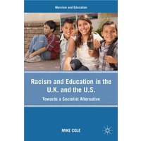 Racism and Education in the U.K. and the U.S. Racism and Education in the U.K. and the U.S.