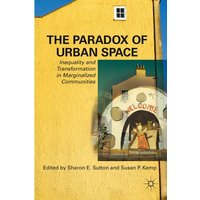 The Paradox of Urban Space The Paradox of Urban Space
