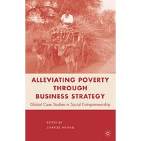 Alleviating Poverty through Business Strategy Alleviating Poverty through Business Strategy