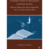 Literary Paths to Religious Understanding Literary Paths to Religious Understanding