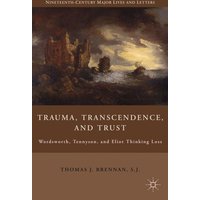 Trauma, Transcendence, and Trust Trauma, Transcendence, and Trust