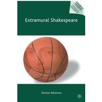 Extramural Shakespeare Extramural Shakespeare