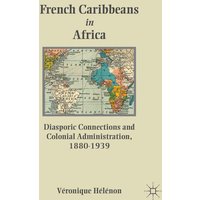 French Caribbeans in Africa French Caribbeans in Africa