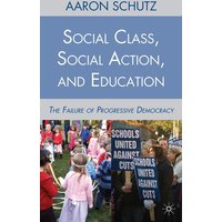Social Class, Social Action, and Education Social Class, Social Action, and Education