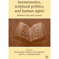 Hermeneutics, Scriptural Politics, and Human Rights Hermeneutics, Scriptural Politics, and Human Rights
