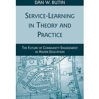 Service-Learning in Theory and Practice Service-Learning in Theory and Practice