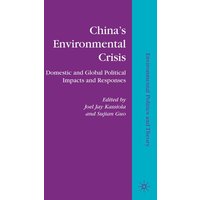 China’s Environmental Crisis China’s Environmental Crisis
