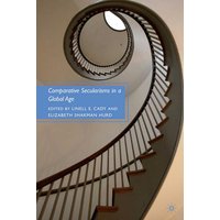 Comparative Secularisms in a Global Age Comparative Secularisms in a Global Age