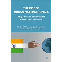 The Rise of Indian Multinationals The Rise of Indian Multinationals