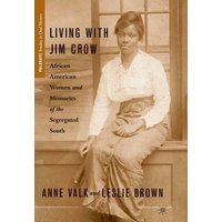 Living with Jim Crow Living with Jim Crow