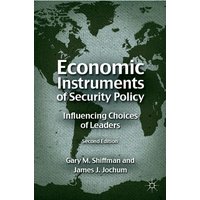 Economic Instruments of Security Policy Economic Instruments of Security Policy